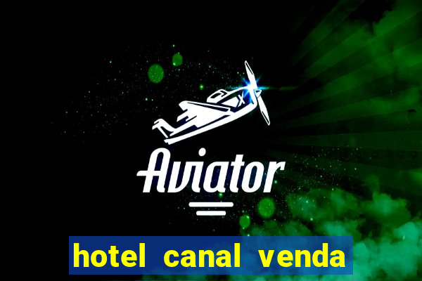 hotel canal venda nova do imigrante